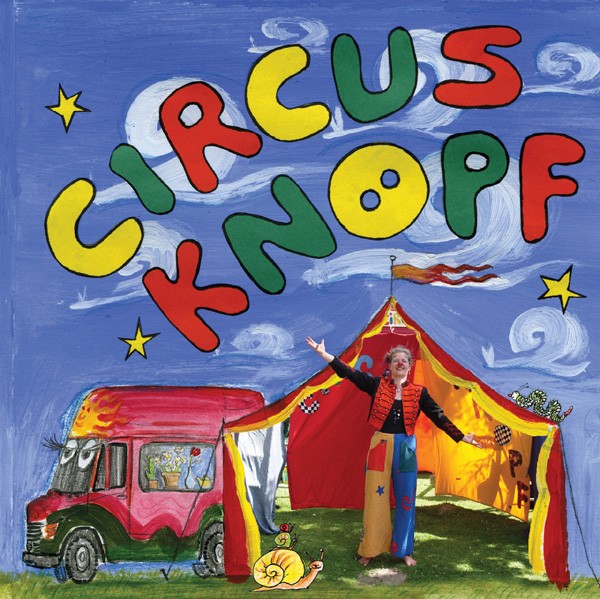 Circus Knopf - Hereinspaziert!